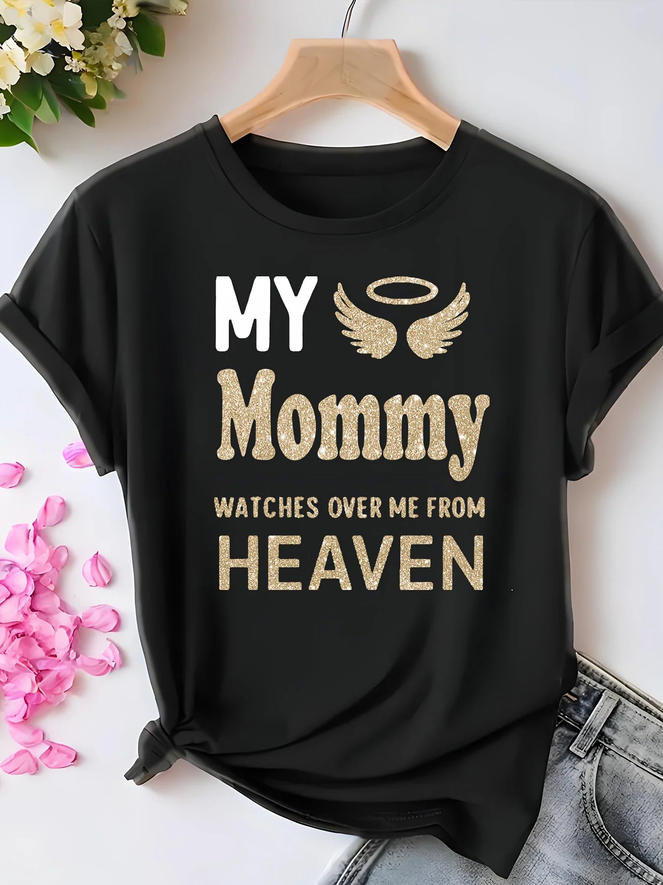 Comfortable Graphic T-Shirt | Women's "My Mommy Watches Over Me from Heaven" - Casual Crew Neck, Short Sleeve, Machine Washable